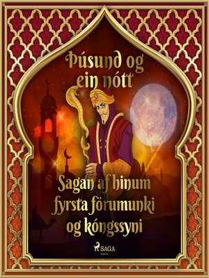 cover image of Sagan af hinum fyrsta förumunki og kóngssyni (Þúsund og ein nótt 30)